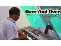 Over and Over organ | Chú Sướng | Lớp nhạc Giáng Sol Quận 12